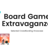 NEXUS: Unsanctioned “Big Box” Expansion | Board Game Extravaganza Vol.7